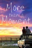 More than a Moment 1514671492 Book Cover