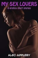 My European Lovers: 6 Erotica Short Stories (Italian Edition) 1689432527 Book Cover