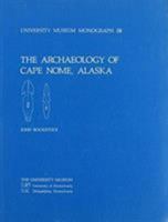 Archaeology of Cape Nome Alas Pb (University Museum Monograph ; 38) 093471827X Book Cover