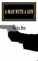 A Man With A Gun: Book 8 of This Old Whore Series 151482518X Book Cover