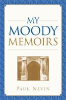 My Moody Memoirs 1597817619 Book Cover