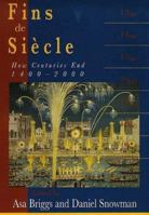 Fins de Siecle: How Centuries End, 1400-2000 0300066872 Book Cover