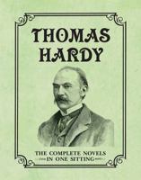Thomas Hardy: The Complete Novels in One Sitting (Miniature Editions) 0762450878 Book Cover