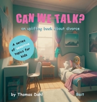 Can We Talk?: An uplifting book about divorce 8269328375 Book Cover
