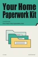 Your Home Paperwork Kit: Find it. Read it. Keep it appropriately private. B0HKDB396F Book Cover
