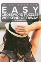 Easy Crossword Puzzles Weekend Getaway - Volume 6 1367918529 Book Cover