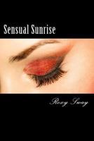 Sensual Sunrise: A Peachy Petite Story Of Erotic Exploration (Jill And Jack Short Erotic Explorations) 1546841571 Book Cover