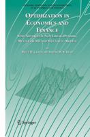 Optimization in Economics and Finance: Some Advances in Non-Linear, Dynamic, Multi-Criteria and Stochastic Models (Dynamic Modeling and Econometrics in Economics and Finance) 1441937145 Book Cover