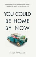 You Could Be Home By Now 1440592187 Book Cover