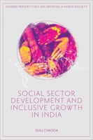 Social Sector Development and Inclusive Growth in India 1837531870 Book Cover