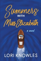 Summers with Miss Elizabeth 1738235904 Book Cover