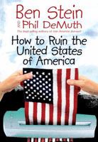 How to Ruin the United States of America 1401918697 Book Cover
