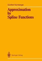 Approximation by Spline Functions 3642647995 Book Cover
