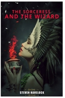 The Sorceress and the Wizard B08WZLYXXT Book Cover