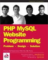 PHP MySQL Website Programming: Problem - Design - Solution
