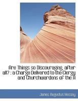 Are Things So Discouraging After All 0526851805 Book Cover