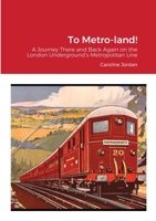 To Metro-land! 1678051721 Book Cover