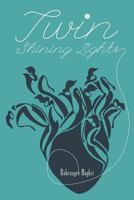 Twin Shining Lights 1525504134 Book Cover