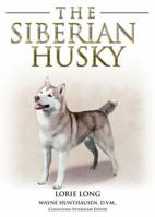 The Siberean Husky. Lorie Long & Wayne Hunthausen 1842861840 Book Cover