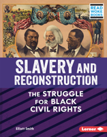 Slavery and Reconstruction: The Struggle for Black Civil Rights 1728439108 Book Cover