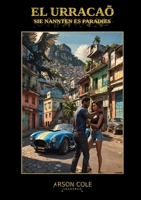 EL Urracaõ: Sie Nannten Es Paradies (German Edition) 1445290200 Book Cover