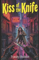 Kiss of the Knife: A Serial Killer Detective Thriller B0FGDKY332 Book Cover