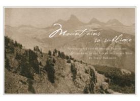 Mountains So Sublime: Nineteenth-Century British Travellers and the Lure of the Rocky Mountain West 1552381811 Book Cover