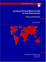 Limiting Central Bank Credit to the Government: Theory and Practice 155775358X Book Cover