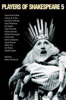Players of Shakespeare 5 (Players of Shakespeare) 0521811317 Book Cover