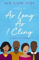 As Long As I Cling 194633605X Book Cover