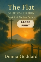 The Flat: Spiritual Fiction Large Print (Nanima Series) 176415116X Book Cover