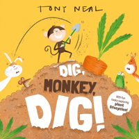 Dig Monkey, Dig! (Volume 7) (Animal Academy) 1382072260 Book Cover