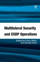 Multilateral Security and ESDP Operations 1409407071 Book Cover