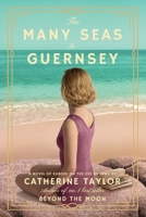 The Many Seas to Guernsey 1916093248 Book Cover