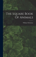 The Square Book Of Animals 1015675409 Book Cover