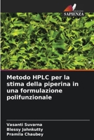 Metodo HPLC per la stima della piperina in una formulazione polifunzionale (Italian Edition) 6207754158 Book Cover