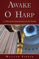 Awake O Harp: A Devotional Commentary on the Psalms 1934952176 Book Cover