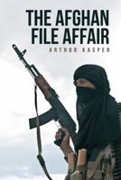 The Afghan File Affair 1475990340 Book Cover