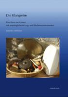 Die Klangreise: Eine Reise Nach Innen Mit Ursprunglichen Klangen Und Rhythmen 3895009806 Book Cover