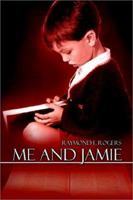 Me and Jamie 1403313873 Book Cover