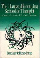 The Human Becoming School of Thought: A Perspective for Nurses and Other Health Professionals 0761905820 Book Cover