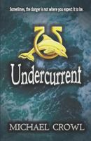 Undercurrent 1794008268 Book Cover