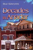 Decades in Anadar 1424156459 Book Cover