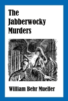 The Jabberwocky Murders 198585922X Book Cover