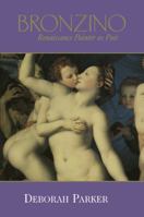 Bronzino: Renaissance Painter as Poet 0521178533 Book Cover