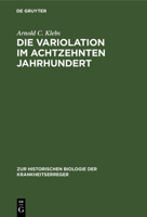 Die Variolation im achtzehnten Jahrhundert 3112685911 Book Cover