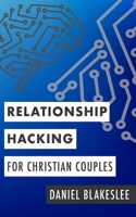 Relationship Hacking for Christian Couples 1962641031 Book Cover