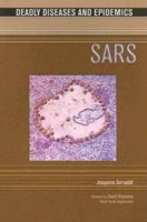 SARS (Deadly Diseases and Epidemics) 0791081842 Book Cover