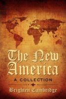 The New America: A Collection 1434314308 Book Cover