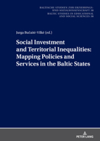 Social Investment and Territorial Inequalities: Mapping Policies and Services in the Baltic States: A Comparative Analysis of Armenianness in Turkish, ... Bildungs- und Sozialwissenschaften Book 38) 363184283X Book Cover